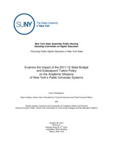 New York State Assembly Public Hearing Standing Committee on Higher Education Financing Public Higher Education in New York State Examine the Impact of the[removed]State Budget and Subsequent Tuition Policy