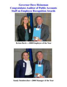 Governor Dave Heineman Congratulates Auditor of Public Accounts Staff on Employee Recognition Awards Krista Davis —2008 Employee of the Year