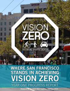 WHERE SAN FRANCISCO  STANDS IN ACHIEVING VISION ZERO YEAR ONE PROGRESS REPORT