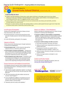 Gearing Up for Kindergarten – Preparing Children for School Success[removed]Site Report for Grand Forks School District, Grand Forks, ND Understanding the Need  Children entering kindergarten already show a wide ran