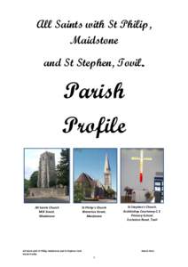THE PARISH OF ALL SAINTS WITH ST PHILIP MAIDSTONE AND ST STEPHEN TOVIL