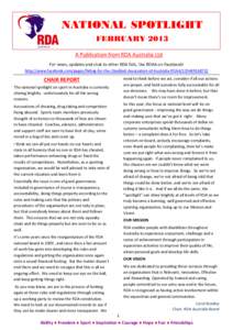 NATIONAL SPOTLIGHT FEBRUARY 2013 A Publication from RDA Australia Ltd For news, updates and chat to other RDA folk, like RDAA on Facebook! http://www.facebook.com/pages/Riding-for-the-Disabled-Association-of-Australia-RD