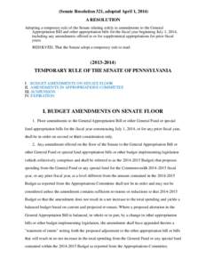 (Senate Resolution 321, adopted April 1, 2014) A RESOLUTION Adopting a temporary rule of the Senate relating solely to amendments to the General