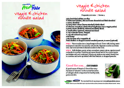 Veggie & chicken noodle salad Veggie & chicken noodle salad Preparation 20 mins | Serves 4