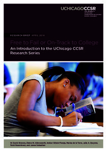 RESEARCH BRIEF APRIL[removed]Free to Fail or On-Track to College An Introduction to the UChicago CCSR Research Series