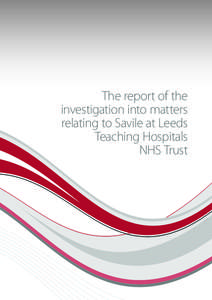 The report of the investigtion into matters relating to Savile at Leeds Teaching Hospitals NHS Trust