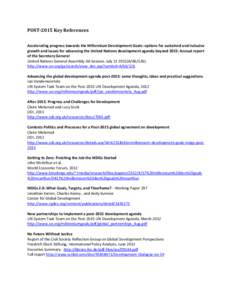 POST-2015 Key References Accelerating progress towards the Millennium Development Goals: options for sustained and inclusive growth and issues for advancing the United Nations development agenda beyond 2015: Annual repor