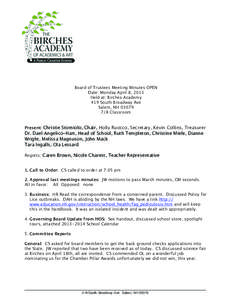 Board of Trustees Meeting Minutes OPEN Date: Monday April 8, 2013 Held at: Birches Academy 419 South Broadway Ave Salem, NH[removed]Classroom