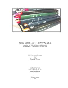 NEW VISIONS + NEW VALUES Creative Practice Reframed e/book prospectus for The MIT Press