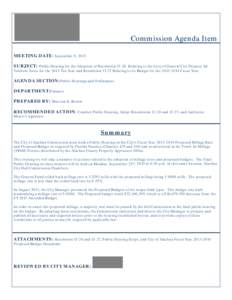 Commission Agenda Item MEETING DATE: September 9, 2013 SUBJECT: Public Hearing for the Adoption of Resolution[removed]Relating to the Levy of General City Purpose Ad Valorem Taxes for the 2013 Tax Year and Resolution 13-27