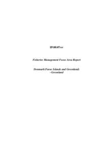 IP(08)07rev  Fisheries Management Focus Area Report Denmark(Faroe Islands and Greenland) - Greenland
