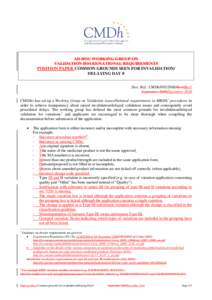 AD HOC WORKING GROUP ON VALIDATION ISSUES/NATIONAL REQUIREMENTS POSITION PAPER COMMON GROUNDS SEEN FOR INVALIDATION/ DELAYING DAY 0 Doc. Ref.: CMDh[removed]Rev0Rev1 September 2008December 2010