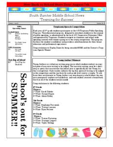 New Back to School Start Date: August 7th  South Sumter Middle School News “Teaming for Success” Volume 1, Issue 8