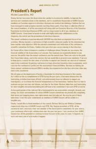 2007 ANNUAL REPORT  President’s Report Michel Laverdière, MD During the last two years the Association has worked to increase its visibility, to improve the services and communications to the members, and to consolida