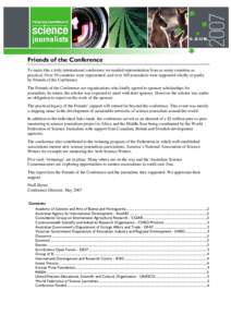 Friends of the Conference To make this a truly international conference we needed representation from as many countries as practical. Over 50 countries were represented, and over 100 journalists were supported wholly or 