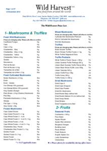 Page 1 of[removed]November 2013 Units B59-64, New Covent Garden Market, London, SW8 5HH www.wildharvestuk.com Telephone: [removed]24Hours) Fax: [removed]E-Mail: [removed]