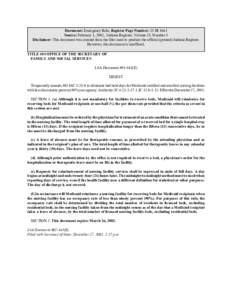 Document: Emergency Rule, Register Page Number: 25 IR 1663 Source: February 1, 2002, Indiana Register, Volume 25, Number 5 Disclaimer: This document was created from the files used to produce the official (printed) India