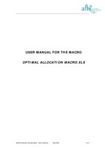 USER MANUAL FOR THE MACRO OPTIMAL ALLOCATION MACRO.XLS Optimal Allocation Analysis Macro - User Guide.doc  May 2006