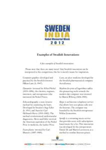 Examples of Swedish Innovations A few examples of Swedish innovations Please note that there are many more! Any Swedish innovation can be interpreted in this competition, this list is merely meant for inspiration. Comput