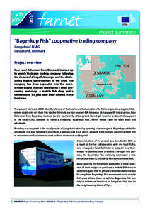 Project Summary “Bagenkop Fish” cooperative trading company Langeland FLAG Langeland, Denmark