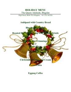 HOLIDAY MENU The Queen Adelaide, Blagdon High Street, BS40 7RA Blagdon . +Anitipasti with Country Bread or