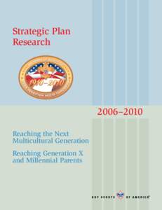 Strategic Plan Research 2006–2010 Reaching the Next Multicultural Generation