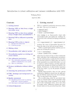 Introduction to robust calibration and variance stabilisation with VSN Wolfgang Huber April 16, 2015 1