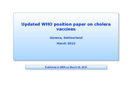 Updated WHO position paper on cholera vaccines Geneva, Switzerland