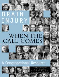 BRAIN INJURY WHEN THE CALL COMES  A Congregational Resource