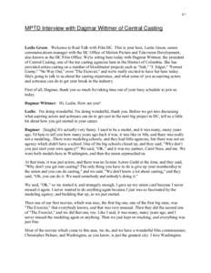 p.1  MPTD Interview with Dagmar Wittmer of Central Casting Leslie Green: Welcome to Real Talk with Film DC. This is your host, Leslie Green, senior communications manager with the DC Office of Motion Picture and Televisi