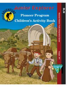 Pioneer Program  Children’s Activity Book National Historic Trails Interpretive Center