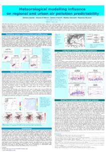 Meteorological modelling influence on regional and urban air pollution predictability Stefano Bande1, Alessio D’Allura2, Sandro Finardi2, Matteo Giorcelli2, Massimo Muraro1 1  ARPA Piemonte, Torino, Italy