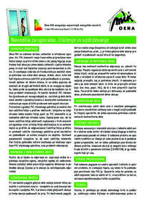 Okna MIK omogočajo najvarčnejši energetski razred A. *Z okni MIK smo lani prihraniliton CO2!  Navodila za uporabo, čiščenje in vzdrževanje