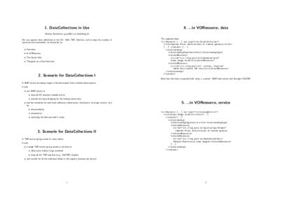 1. DataCollections in Usein VOResource, data Markus Demleitner,  We can register data collections in the VO. With TAP, ObsCore, and to keep the number of