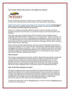 FEATURED PRESS RELEASE IN AUTOMOTIVE DIGEST  Sonsio Celebrates 30th Year Anniversary as Nation’s Largest Provider of Warranty-Based Products and Services to the Automotive Aftermarket Editorial Input: Why this release 