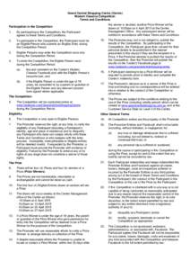 Grand Central Shopping Centre (Centre) Modern Classics Competition Terms and Conditions the winner is decided, another Prize Winner will be drawn at 10:00am on 4 April 2015 at the Centre Management Office. Any subsequent