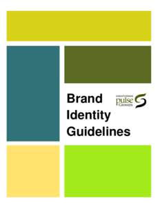Brand Identity Guidelines Logo Usage Saskatchewan Pulse Growers (SPG) is a not-for-profit organization representing and supporting