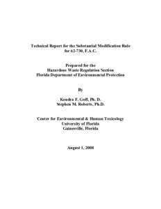 Technical Report for the Substantial Modification Rule for[removed], F.A.C. Prepared for the Hazardous Waste Regulation Section Florida Department of Environmental Protection By