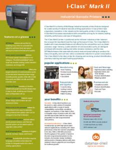 I-Class Mark Il ™ Industrial Barcode Printers  features at a glance