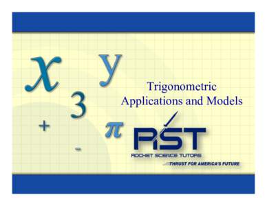 Trigonometric Applications and Models Trigonometric Functions on a Calculator Example 1: Calculate sin 40°. Set the calculator in degree mode.