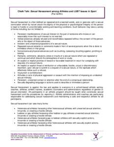 Chalk Talk: Sexual Harassment among Athletes and LGBT Issues in Sport (Pat Griffin) Sexual harassment is often defined as repeated and unwanted words, acts or gestures with a sexual connotation which by nature attack the