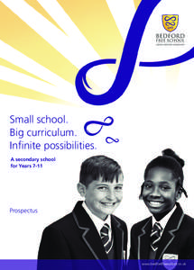 Small school. Big curriculum. Infinite possibilities. A secondary school for Years 7-11
