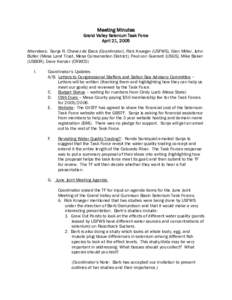 Meeting Minutes Grand Valley Selenium Task Force April 21, 2005 Attendees: Sonja R. Chavez de Baca (Coordinator), Rick Krueger (USFWS), Glen Miller, John Butler (Mesa Land Trust, Mesa Conservation District), Paul von Gue