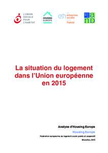 La situation du logement dans lʼUnion européenne en 2015 Analyse dʼHousing Europe Housing Europe