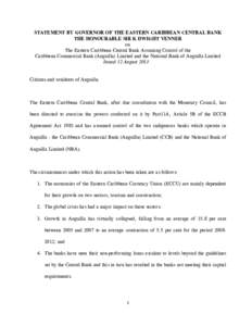 Economy of Anguilla / Economy of Antigua and Barbuda / Economy of Grenada / Economy of Montserrat / Anguilla / Central bank / Eastern Caribbean Currency Union / International Monetary Fund / Outline of Anguilla / Economy of the Caribbean / Organisation of Eastern Caribbean States / Eastern Caribbean Central Bank