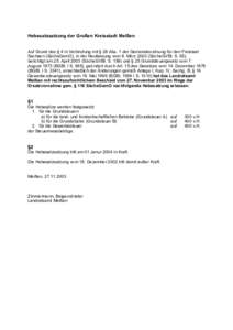 Hebesatzsatzung der Großen Kreisstadt Meißen Auf Grund des § 4 in Verbindung mit § 28 Abs. 1 der Gemeindeordnung für den Freistaat Sachsen (SächsGemO), in der Neufassung vom 8. MärzSächsGVBl. S. 55), beric