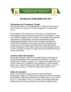 JOURNALS PUBLISHED BY IUP Psychoanalysis and Contemporary Thought Send all manuscripts to: Leo Goldberger, Ph.D., Editor of Psychoanalysis