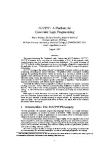 ECLiPSe : A Platform for Constraint Logic Programming Mark Wallace, Stefano Novello, Joachim Schimpf Contact address: IC-Parc, William Penney Laboratory, Imperial College, LONDON SW7 2AZ. email: 