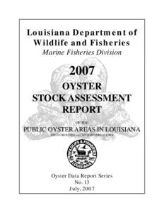 Louisiana Department of Wildlife and Fisheries Marine Fisheries Division 2007 OYSTER