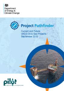 Current and Future UKCS Oil & Gas Projects September 2013 Contents